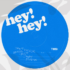 Download Lagu TWS - Hey! Hey! MP3